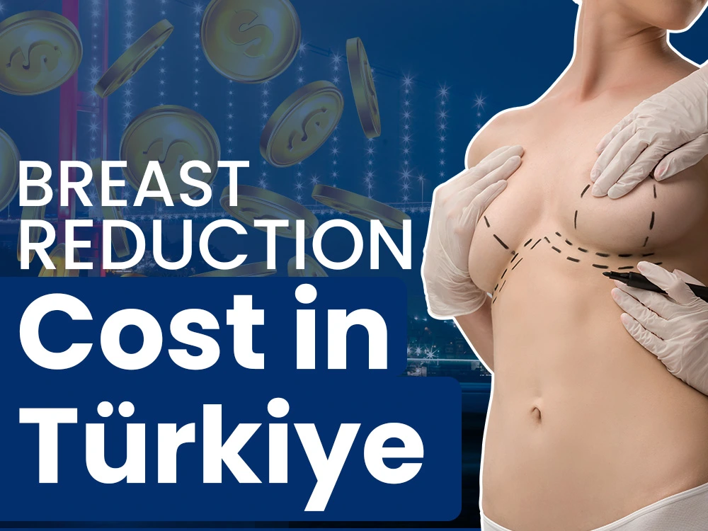breast reduction cost in turkey